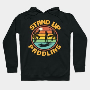 Stand up paddle paddleboarding SUP gift Hoodie